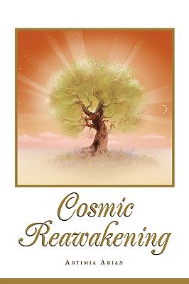 Cosmic Reawakening by Arian, Artimia