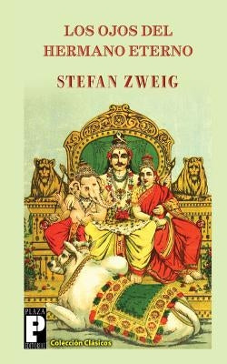 Los ojos del hermano eterno by Sweig, Stefan