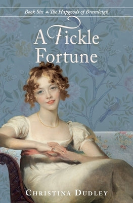 A Fickle Fortune by Dudley, Christina
