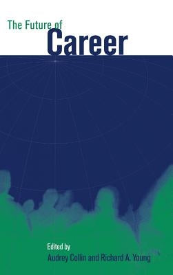 The Future of Career by Collin, Audrey