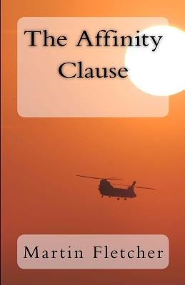 The Affinity Clause by Fletcher, Martin