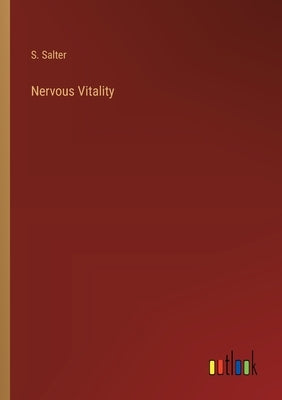 Nervous Vitality by Salter, S.