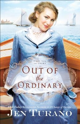 Out of the Ordinary by Turano, Jen
