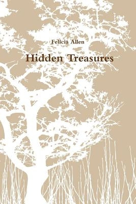 Hidden Treasures by Allen, Felicia