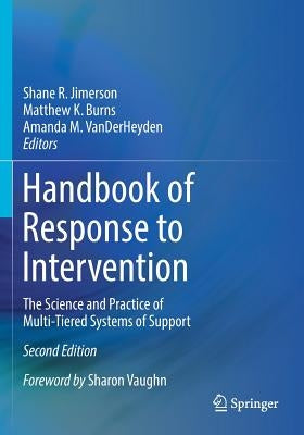 Handbook of Response to Intervention: The Science and Practice of Multi-Tiered Systems of Support by Jimerson, Shane R.