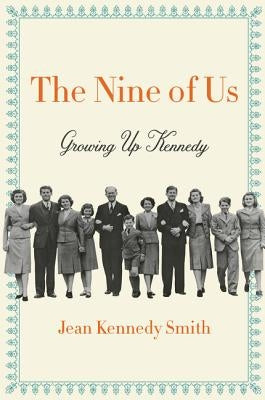 The Nine of Us by Smith, Jean Kennedy