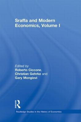 Sraffa and Modern Economics, Volume I by Ciccone, Roberto