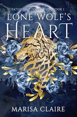 Lone Wolf's Heart by Claire, Marisa
