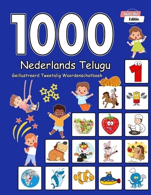 1000 Nederlands Telugu Geïllustreerd Tweetalig Woordenschatboek (Zwart-Wit Editie): Dutch-Telugu Language Learning by Schmidt, Annie