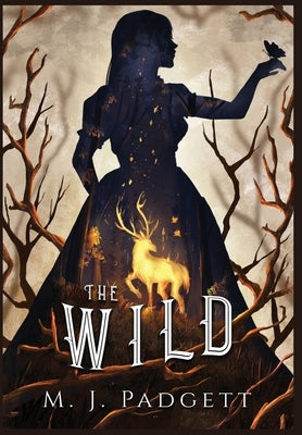 The Wild by Padgett, M. J.