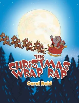 The Christmas Wrap Rap by Reid, Carol