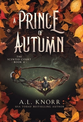 A Prince of Autumn: An Epic YA Fae Fantasy by Knorr, A. L.