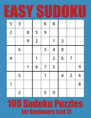 Easy Sudoku: 100 Sudoku Puzzles for Beginners (set 2) by Pernille, Jason
