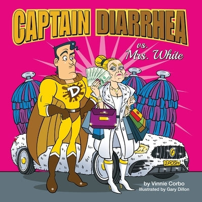 Captain Diarrhea vs. Mrs. White by Corbo, Vinnie