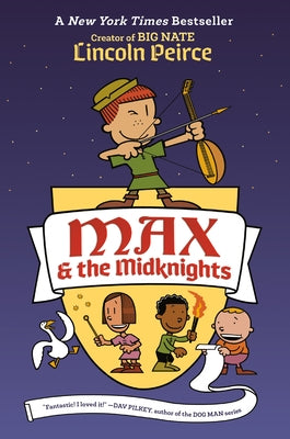 Max & the Midknights by Peirce, Lincoln