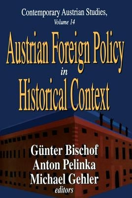 Austrian Foreign Policy in Historical Context by Pelinka, Anton