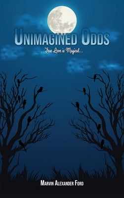 Unimagined Odds by Ford, Marvin Alexander