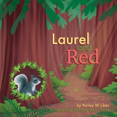 Laurel and Red by Likes, Kelley M.