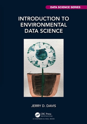 Introduction to Environmental Data Science by Davis, Jerry