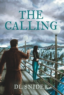 The Calling by Snider, DL