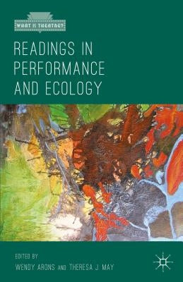 Readings in Performance and Ecology by Arons, Wendy