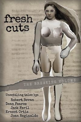 fresh cuts: the breaking volume by Reginaldo, Joan