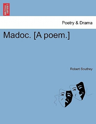 Madoc. [A poem.] by Southey, Robert