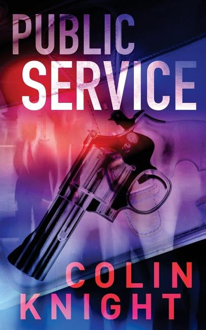 Public Service by Knight, Colin