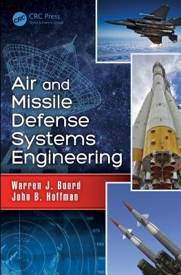Air and Missile Defense Systems Engineering by Boord, Warren J.