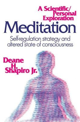 Meditation: Self-regulation Strategy and Altered State of Consciousness by Stevens, Rosemary A.
