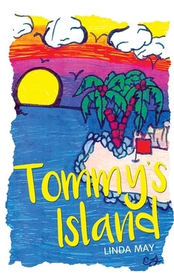 Tommy's Island by May, Linda