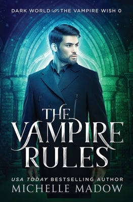 The Vampire Rules by Madow, Michelle
