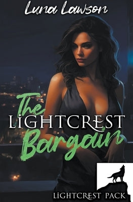 The Lightcrest Bargain by Lawson, Luna