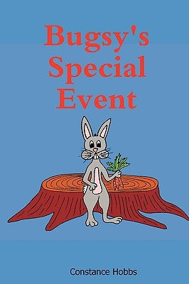 Bugsy's Special Event by Hobbs, Constance