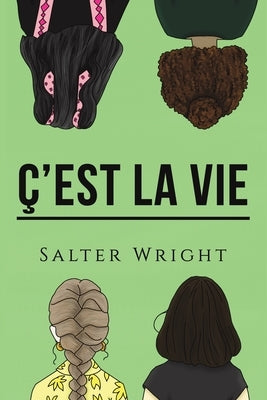 Ç'est La Vie by Wright, Salter