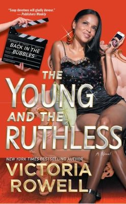 The Young and the Ruthless: Back in the Bubbles by Rowell, Victoria