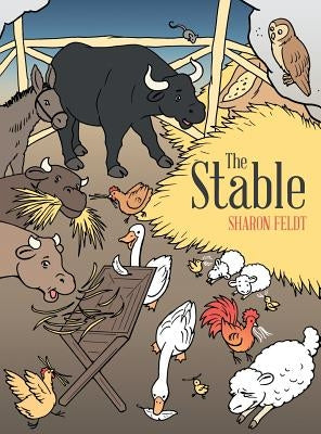 The Stable by Feldt, Sharon