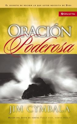 Oración Poderosa by Cymbala, Jim