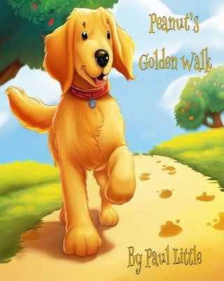 Peanut's Golden Walk by Little, Paul