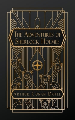 The Adventures of Sherlock Holmes by Doyle, Arthur Conan
