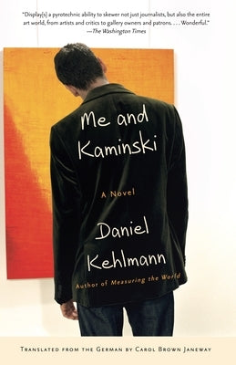 Me and Kaminski by Kehlmann, Daniel
