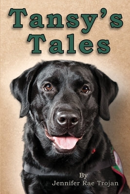 Tansy's Tales by Trojan, Jennifer Rae