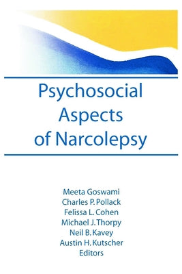 Psychosocial Aspects of Narcolepsy by Goswami, Meeta