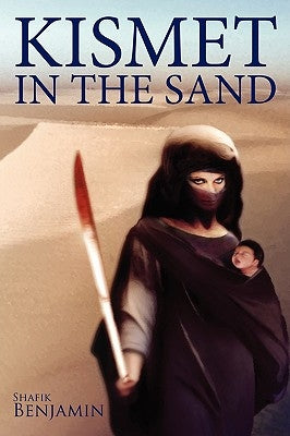 Kismet in the Sand by Benjamin, Shafik