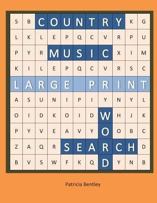 Country Music Large Print Word Search by Bentley, Patricia