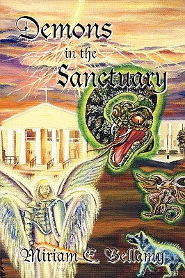 Demons in the Sanctuary by Bellamy, Miriam E.