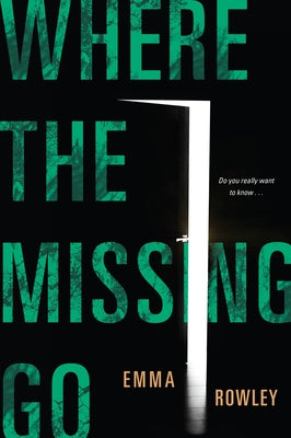 Where the Missing Go by Rowley, Emma