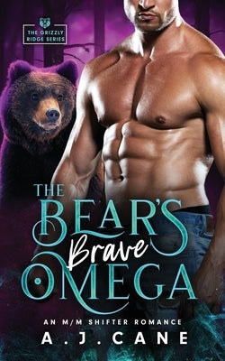 The Bear's Brave Omega by Cane, A. J.