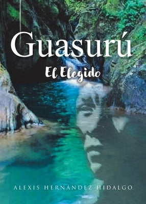 Guasurú by Hidalgo, Alexis HernÃ¡ndez