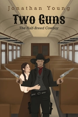 Two Guns by Young, Jonathan